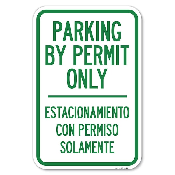 Signmission Parking by Permit Only-Estacionamiento Heavy-Gauge Aluminum Sign, 12" x 18", A-1218-23454 A-1218-23454 - main
